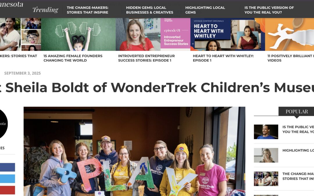 Voyage Magazine Interview with Sheila Boldt about WonderTrek Children’s Museum